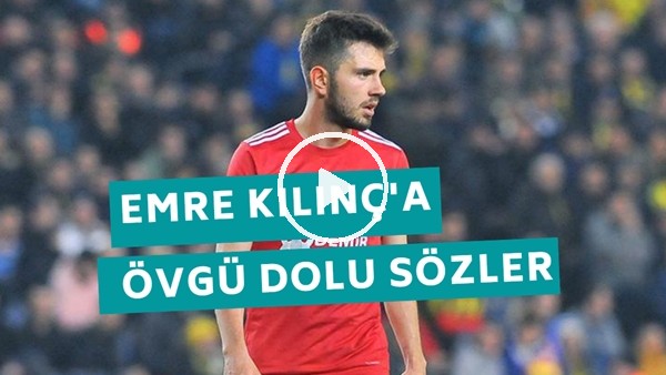 Fenerbahçe - Sivasspor Maçından Notlar | Emre Kılınç'a Övgü Dolu Sözler