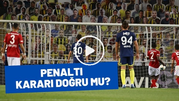 Fenerbahe Maçında Sivasspor'a Verilen Penaltı Kararı Doğru Mu?