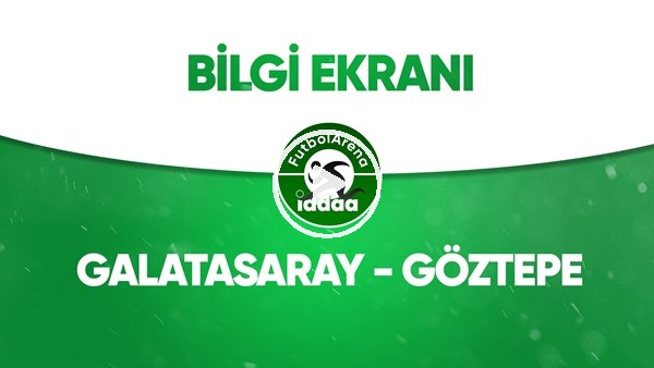 Galatasaray - Göztepe Bilgi Ekranı (18 Temmuz 2020)