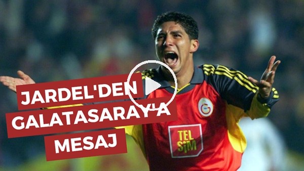 Jardel'den Galatasaray'a Mesaj! "Forvet Lazımsa Gelirim"