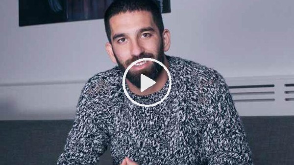 Arda Turan ne demişti?
