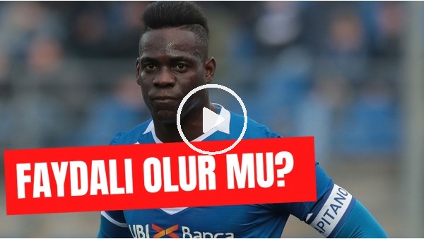 Balotelli, Beşiktaş'ta Faydalı Olur Mu? İbrahim Yavuz Ve Emre Eren Aktardı