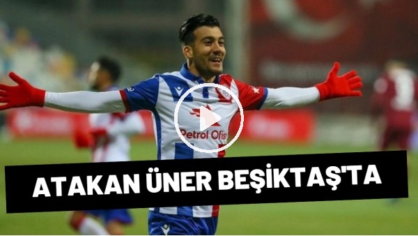 Beşiktaş'ın Yeni Transferi Atakan Üner Kimdir, Nasıl Bir Futbolcu? Devrim Çetin Aktardı