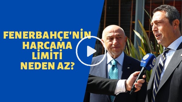 Fenerbahçe'nin Harcama Limiti Neden Az? | Fenerbahçe Transfer Yapabilir Mi? Kerem Akbaş Aktardı