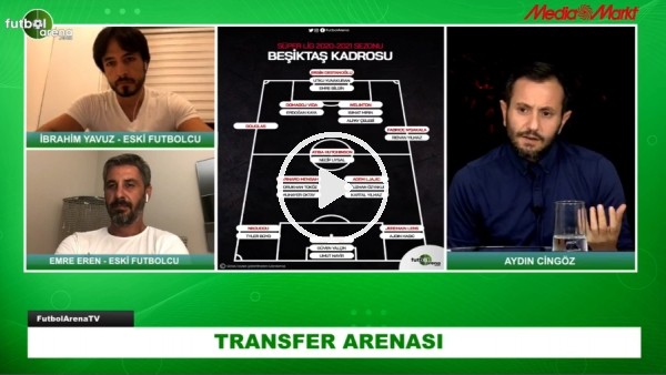 Beşiktaş'ın Kadrosu Nasıl Olacak? | Kaç Transfere İhtiyaç Var? Emre Eren Ve İbrahim Yavuz Yorumladı