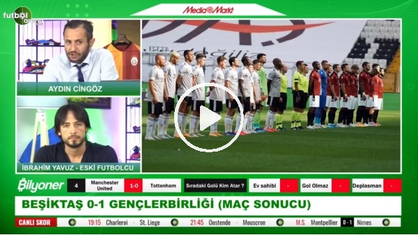 İbrahim Yavuz: "Beşiktaş genç oyuncularla devam etmeli, şampiyon olması zor"