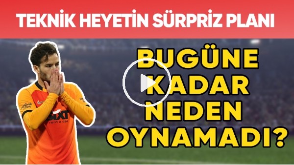 Galatasaray'da Oğulcan Çağlayan Bugüne Kadar Neden Oynamadı? | Teknik Heyetin Sürpriz Planı