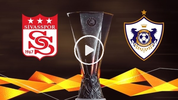 UEFA Avrupa Ligi | Sivasspor - Karabağ | Maç Yorumları