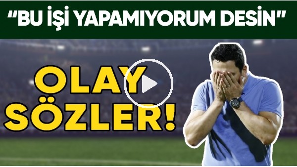 Erol Bulut'a Olay Sözler! | "Bu İşi Yapamıyorum Desin.."