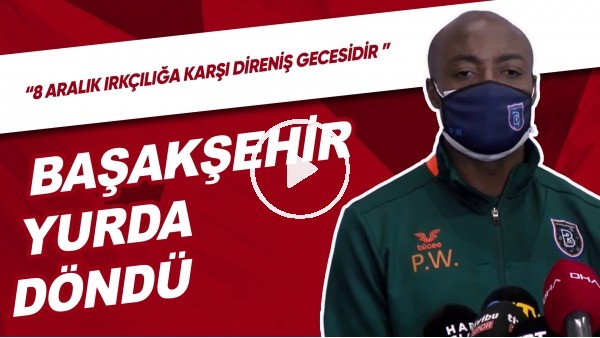 Başakşehir Yurda Döndü | "8 Aralık Irkçılığa Karşı Direniş Gecesidir."