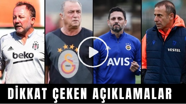 Süper Lig'de haftanın dikkat çeken açıkamaları