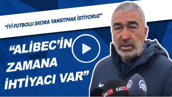 Samet Aybaba | "İyi Futbolu Skora Yansıtmak İstiyoruz" | "Alibec'in Zamana İhtiyacı Var"