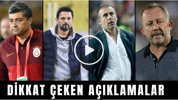 Süper Lig'de haftanın dikkat çeken açıkamaları