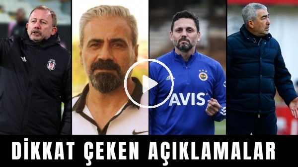Süper Lig'de haftanın dikkat çeken açıkamaları