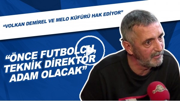 Abdülkerim Durmaz: "Önce Futbolcu, Teknik Direktör Adam Olacak"