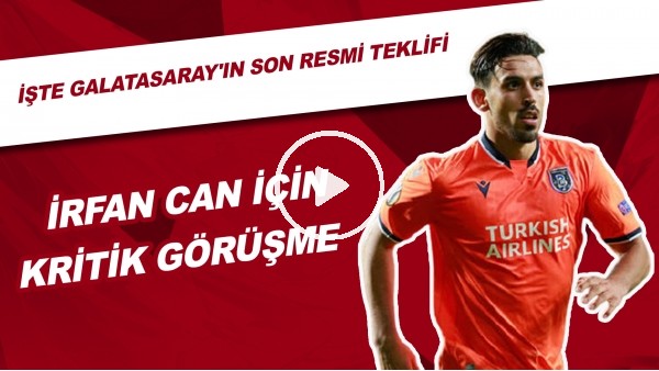 İrfan Can Kahveci Transferi İçin Kritik Görüşme | İşte Galatasaray'ın Son Resmi Teklifi