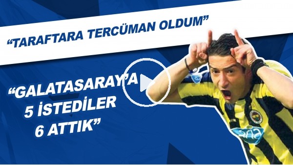 Serhat Akın: "Taraftara Tercüman Oldum Galatasaray'a 5 İstediler 6 Attık"