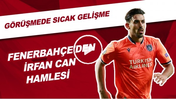 Fenerbahçe'den İrfan Can Kahveci Hamlesi | Görüşmede Sıcak Gelişme