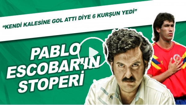 Pablo Escobar'ın Stoperi | "Kendi Kalesine Gol Attı Diye 6 kurşun Yedi"