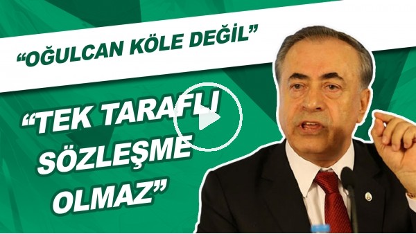 "Tek Taraflı Sözleşme Olmaz" | "Oğulcan Köle Değil"