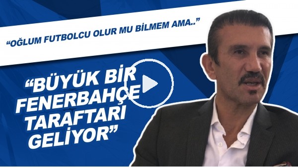 Rüştü Reçber: "Oğlum Futbolcu Olur Mu Bilmem Ama Büyük Bir Fenerbahçe Taraftarı Geliyor"