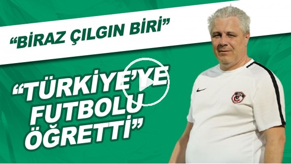 Sumudica Hakkında Ne Düşünüyorsunuz? | "Biraz Çılgın Biri" | "Türkiye'ye Futbolu Öğretti"