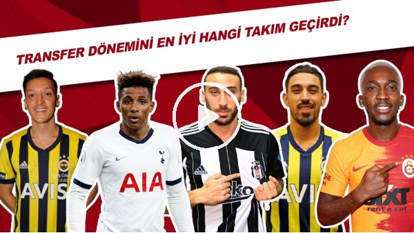 Transfer Dönemini En İyi Hangi Takım Geçirdi? | Şampiyonluk Favorisi..