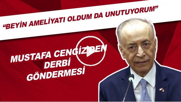 Mustafa Cengiz'den Fenerbahçe Göndermesi | "Beyin Ameliyatı Oldum Da Unutuyorum"