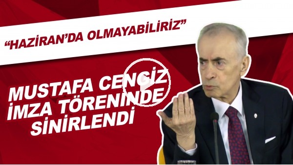 Mustafa Cengiz İmza Töreninde Sinirlendi | "Haziran'da Olmayabiliriz"