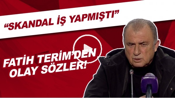 Fatih Terim'den Olay Sözler!