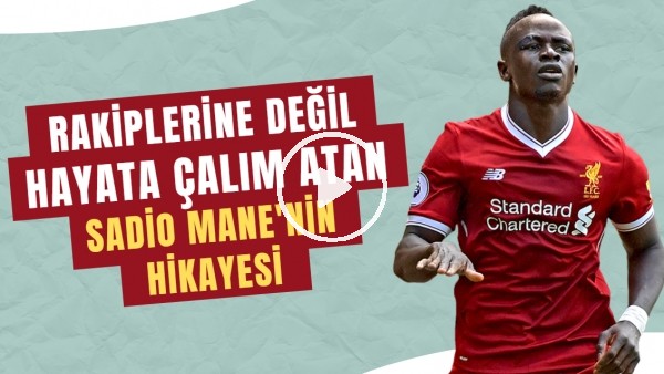 Rakiplerine değil hayata çalım atan Sadio Manenin hayat hikayesi