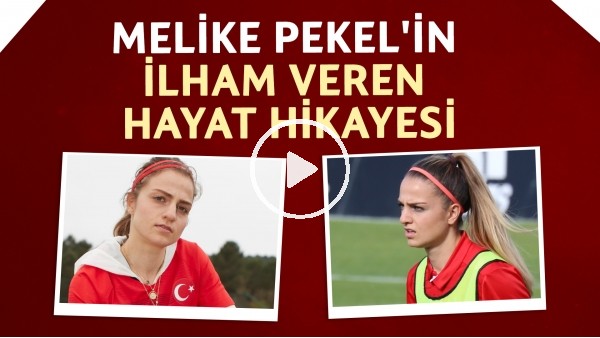 Melike Pekel'in ilham veren kariyer yolculuğu | 14 yaşına kadar erkek takımının kaptanı oldu