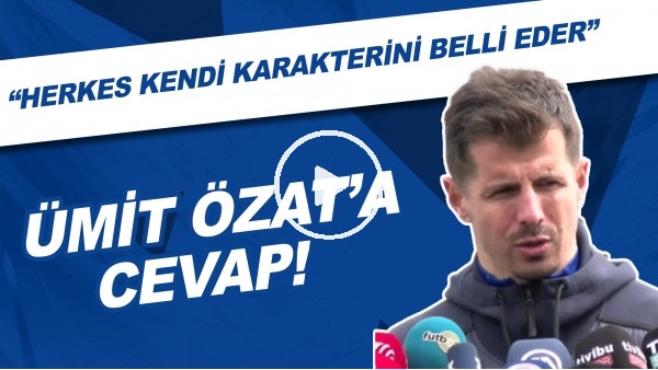 Emre Belözoğlu'ndan Ümit Özat'a cevap! "Herkes kendi karakterini belli eder"