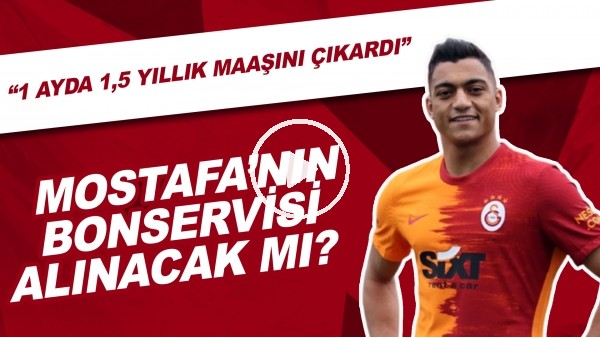 Mostafa Mohamed'in Bonservisi Alınacak Mı? | "1 Ayda 1 Buçuk Yıllık Maaşını Çıkardı"