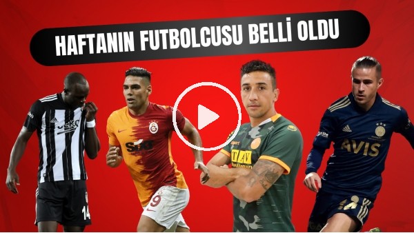 Süper Lig'de 29. Haftanın En İyi Futbolcusu Kim Oldu? İşte Adaylar Ve Sonuçlar