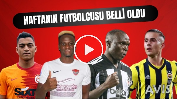 Süper Lig'de 27. Haftanın En İyi Futbolcusu Kim Oldu? İşte Adaylar Ve Sonuçlar