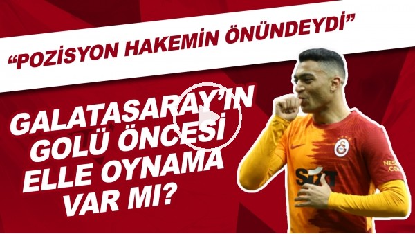 Galatasaray'ın iptal edilen golü öncesi elle oynama var mı? "Pozisyon hakemin önündeydi..."