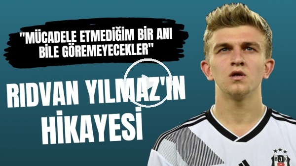 Rıdvan Yılmaz'ın futbolcu olma hikayesi | Kendi hikayesini kendisi yazan çocuk