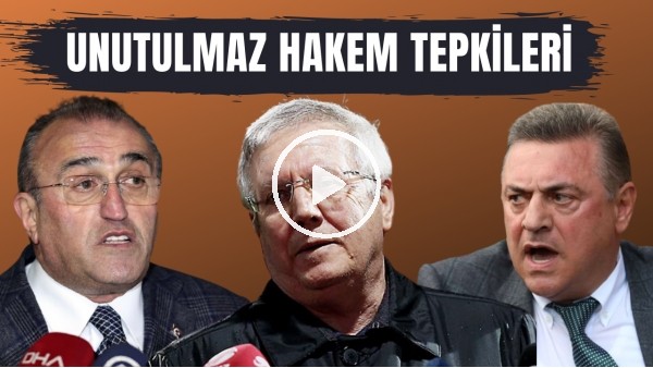 Türk futbol tarihine geçen unutulmaz hakem tepkileri