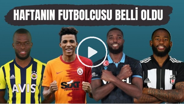 Süper Lig'de 37. haftanın en iyi futbolcusu kim oldu? | İşte adaylar ve sonuçlar