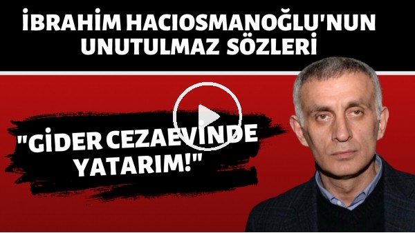 İbrahim Hacıosmanoğlu'nun Türk futbol tarihine geçen zehir zemberek açıklamaları.