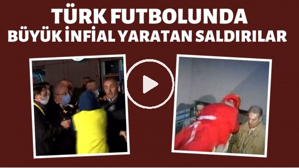 Türk futbolunda büyük infial yaratan SALDIRILAR! | Amigo Orhan, Mustafa Denizli'ye uçarak kafa attı