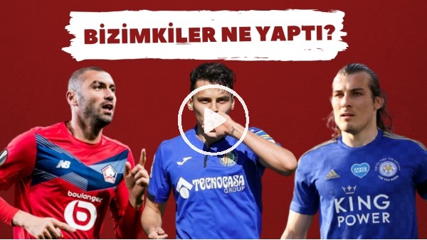 Bizimkiler Ne Yaptı? | Avrupada forma giyen futbolcularımızın performansları (4. Bölüm)