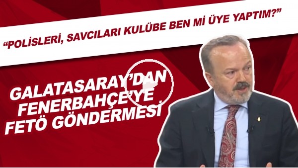 Galatasaray'dan Fenerbahçeye Ali Koç'un sözleriyle FETÖ göndermesi!