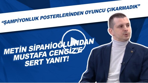 Metin Sipahioğlu'ndan Mustafa Cengiz'e sert yanıt!