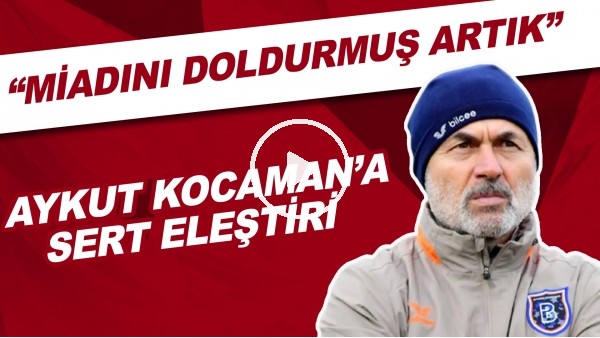 Aykut Kocaman'a sert eleştiri! "Miadını doldurmuş artık..."