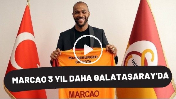 Galatasaray'da Marcao'dan 3 yıllık yeni imza