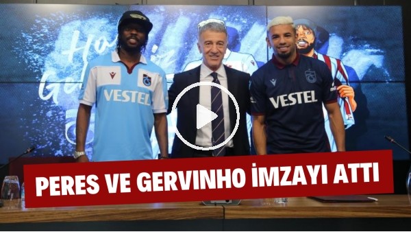 Trabzonspor'da Peres ve Gervinho imzayı attı!