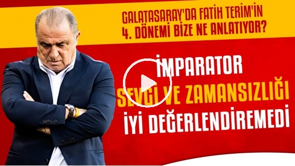 Fatih Terim'in 4. döneminde Galatasaray'da yaşadıkları | Hoca neden formsuz?