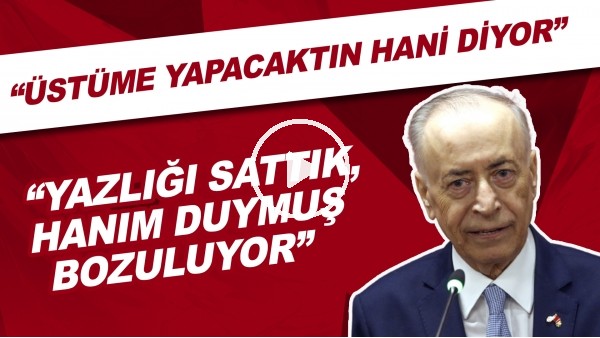 Mustafa Cengiz: "Yazlığı sattık, hanım duymuş bozluyor. Üstüme yapacaktın hani diyor."